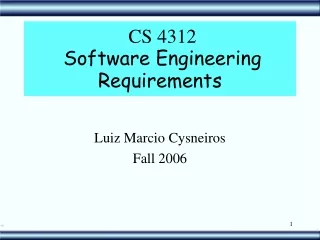 CS 4312  Software Engineering Requirements