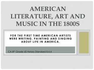 American Literature, Art and Music in the 1800s