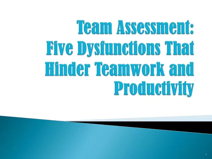 team assessment five dysfunctions that hinder teamwork and productivity