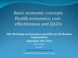 EHC Workshop on Economics and HTA’s for EU Member  Organisations September 20 th , 2014