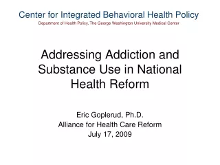 Addressing Addiction and Substance Use in National Health Reform