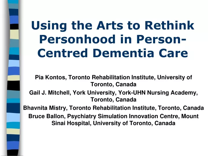 using the arts to rethink personhood in person centred dementia care
