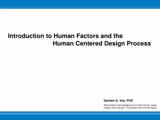 Introduction to Human Factors and the                            Human Centered Design Process