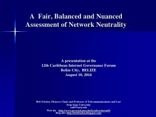 A  Fair, Balanced and Nuanced Assessment of Network Neutrality