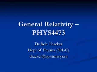 General Relativity – PHYS4473