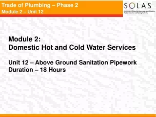 Module 2:   Domestic Hot and Cold Water Services Unit 12 –  Above Ground Sanitation Pipework