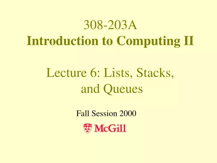 308 203a introduction to computing ii lecture 6 lists stacks and queues