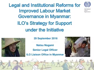 Legal and Institutional Reforms for Improved  Labour  Market Governance in Myanmar: