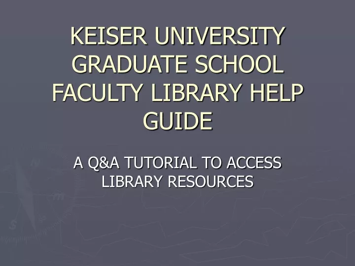 keiser university graduate school faculty library help guide