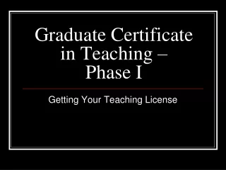 Graduate Certificate in Teaching –  Phase I