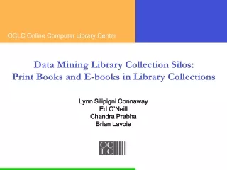 Data Mining Library Collection Silos:  Print Books and E-books in Library Collections