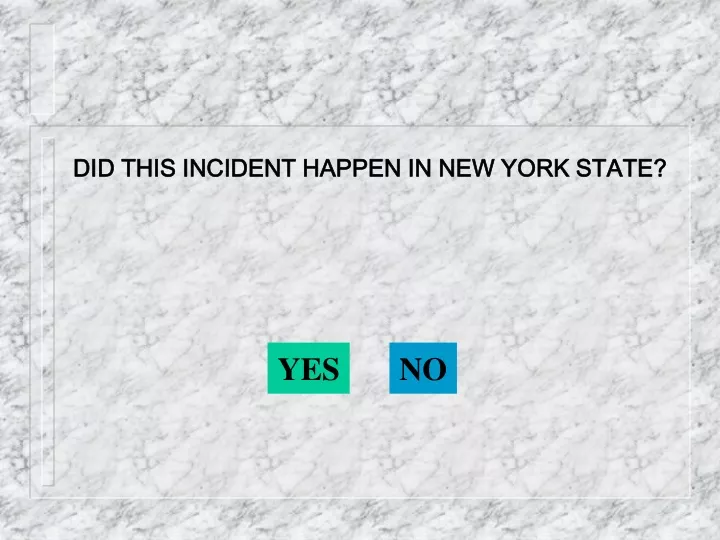 did this incident happen in new york state