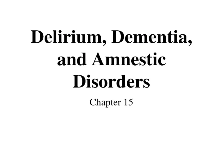delirium dementia and amnestic disorders