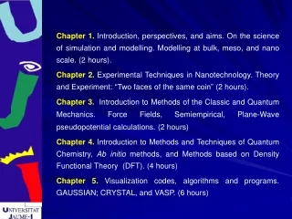 Chapter 6.  Calculation of physical and chemical properties of nanomaterials. (2 hours).