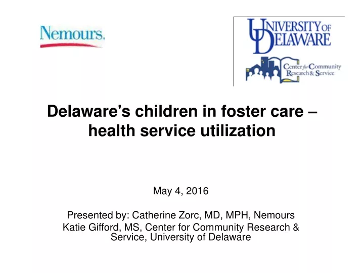 delaware s children in foster care health service utilization