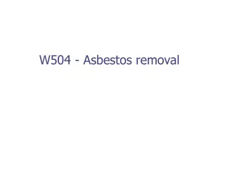 W504 - Asbestos removal