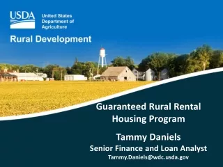 Guaranteed Rural Rental  Housing Program Tammy Daniels Senior Finance and Loan Analyst