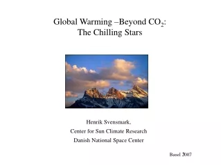 Global Warming –Beyond CO 2 : The Chilling Stars