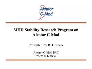 MHD Stability Research Program on Alcator C-Mod