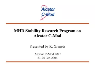 mhd stability research program on alcator c mod