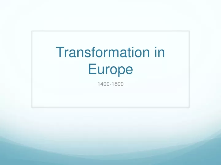 transformation in europe