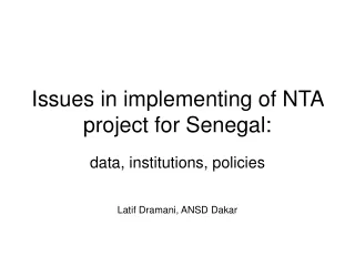 Issues in implementing of NTA project for Senegal: