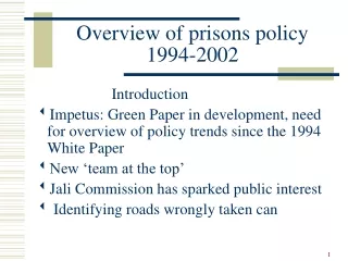 Overview of prisons policy 1994-2002