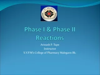 Phase I &amp; Phase II  Reactions