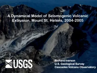 A Dynamical Model of Seismogenic Volcanic      Extrusion, Mount St. Helens, 2004-2005