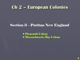 Ch 2 – European Colonies