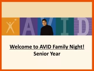 Welcome to AVID Family Night! Senior Year