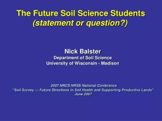 The Future Soil Science Students (statement or question?)