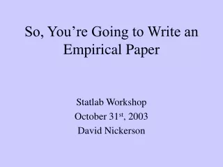 So, You’re Going to Write an Empirical Paper