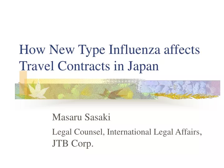 how new type influenza affects travel contracts in japan