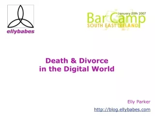Death &amp; Divorce  in the Digital World