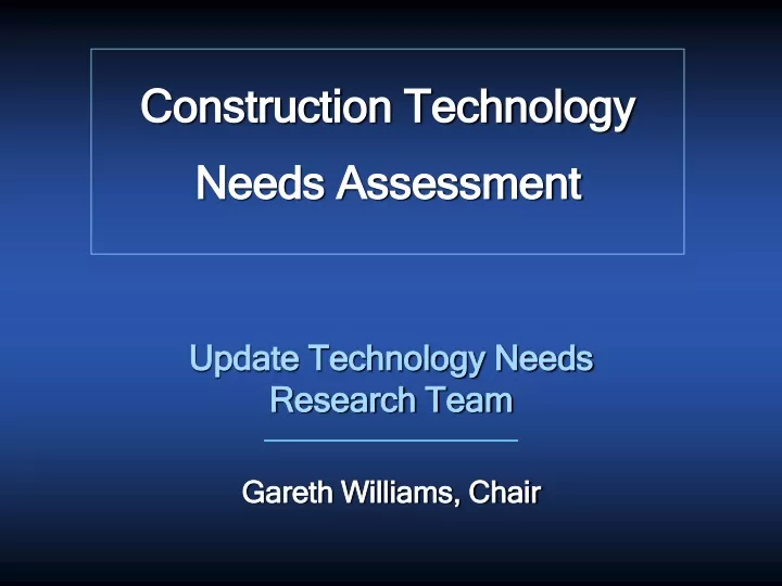 construction technology needs assessment