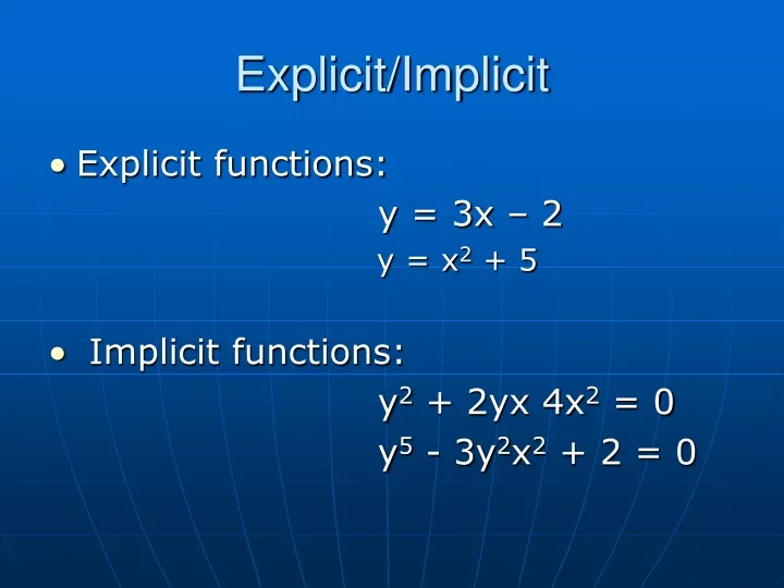 explicit implicit