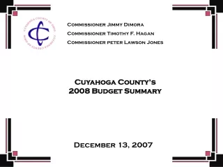 Cuyahoga County’s  2008 Budget Summary
