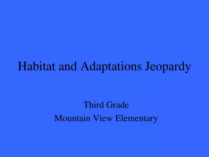 habitat and adaptations jeopardy