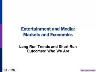 Entertainment and Media:  Markets and Economics