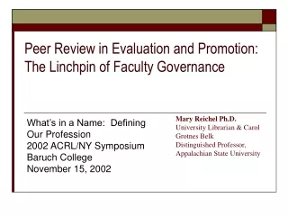 Peer Review in Evaluation and Promotion:   The Linchpin of Faculty Governance