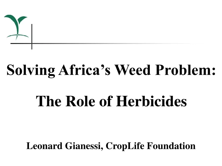 solving africa s weed problem the role