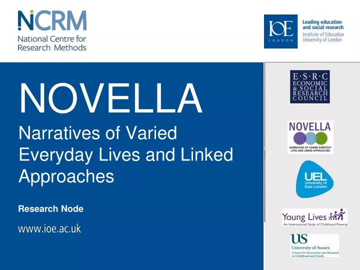novella narratives of varied everyday lives and linked approaches