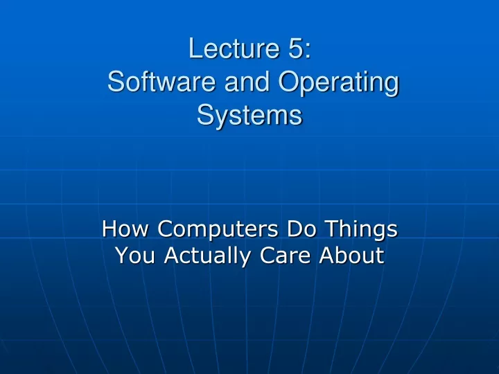 lecture 5 software and operating systems