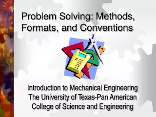 Problem Solving: Methods, Formats, and Conventions