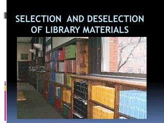 SELECTION  AND DESELECTION  OF LIBRARY MATERIALS