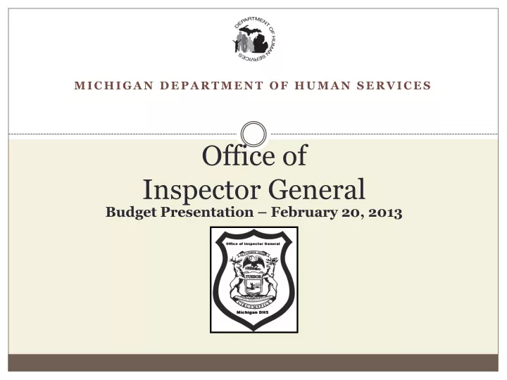 office of inspector general budget presentation february 20 2013
