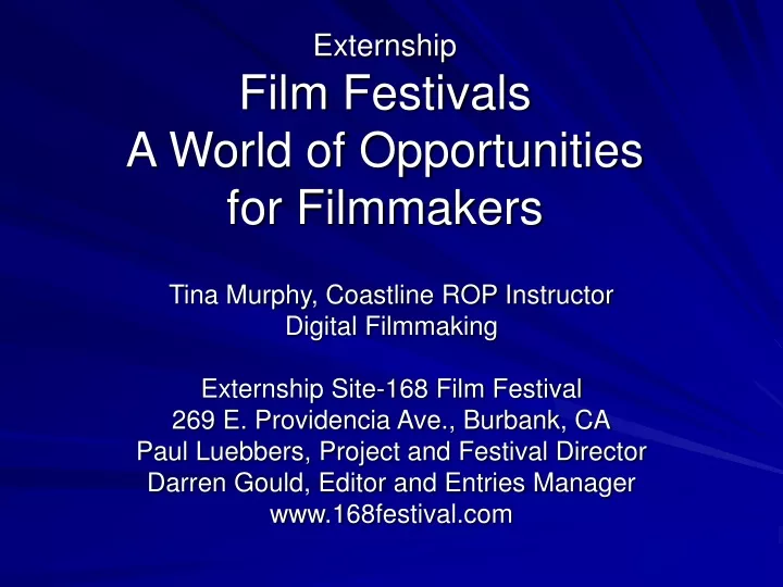 externship film festivals a world of opportunities for filmmakers
