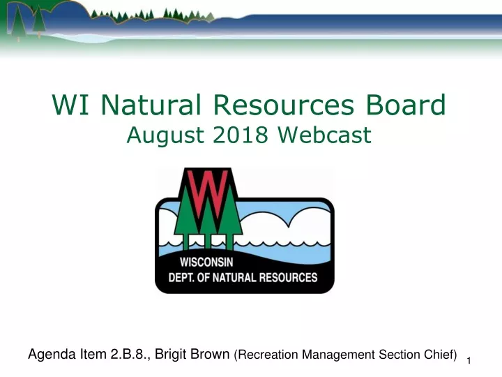 wi natural resources board august 2018 webcast