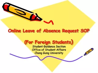 Online Leave of Absence Request SOP (For Foreign Students )